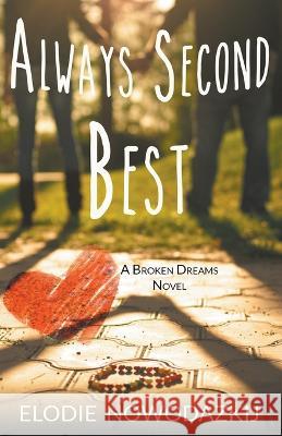 Always Second Best Elodie Nowodazkij   9798215398807 Elodie Nowodazkij