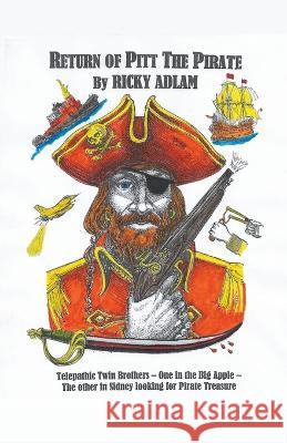 Return of Pitt the Pirate Ricky Adlam   9798215400289