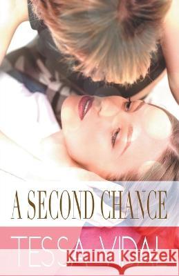 A Second Chance Tessa Vidal   9798215401231