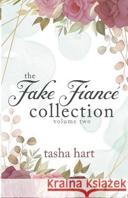 The Fake Fiance Collection Volume Two Tasha Hart   9798215404645 Summerhouse Publishing