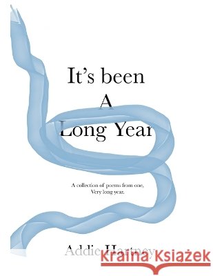 It's Been A Long Year Hartney, Addie 9798215411339