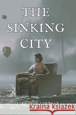 The Sinking City Peter Raposo   9798215424261