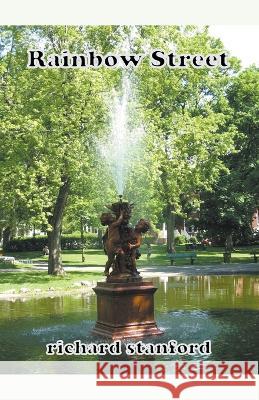 Rainbow Street Richard Stanford   9798215436318 Richard Stanford