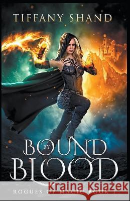 Bound By Blood Tiffany Shand 9798215436738 Tiffany Shand