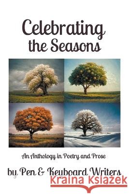 Celebrating the Seasons Pen & Keyboard Writers B S Adamsons Dorothy Cady 9798215440537 Pen & Keyboard Writers