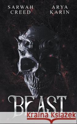 Beast Arya Karin Sarwah Creed  9798215443750 Rowan Publishing, LLC