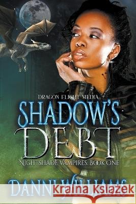 Shadow's Debt Danni Williams   9798215446102