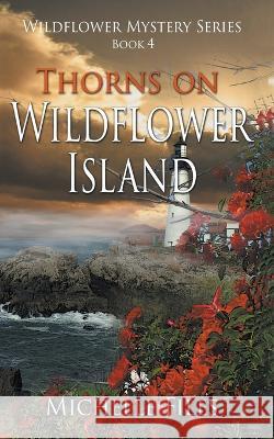 Thorns on Wildflower Island Michelle Files   9798215447062 Michelle Files