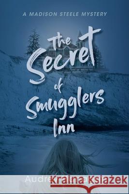 The Secret of Smuggler's Inn Audrey Hanagan   9798215449141 Audrey Hanagan