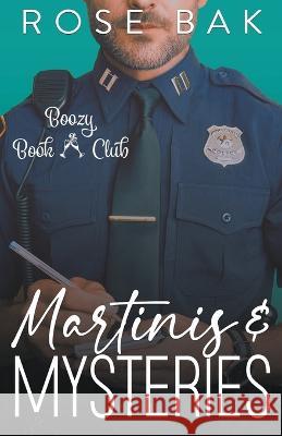 Martinis & Mysteries Rose Bak   9798215451984 Rose Bak