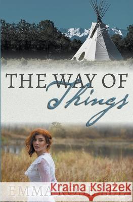 The Way of Things Emma Rose Lee   9798215453865 Emma Rose Lee