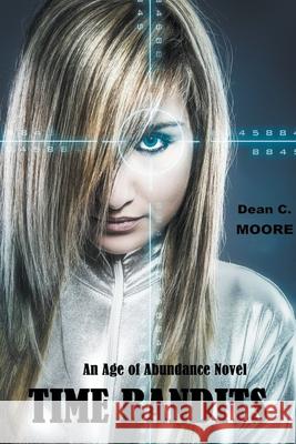 Time Bandits Dean C Moore 9798215458891 Dean C. Moore