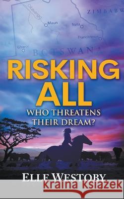 Risking All Elle Westoby   9798215459485 Elle Westoby