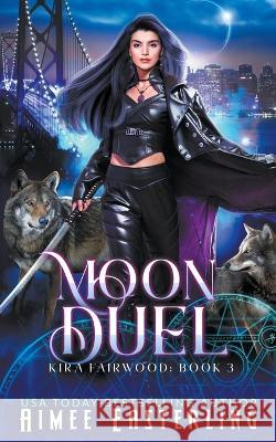 Moon Duel Aimee Easterling   9798215480328 Wetknee Books