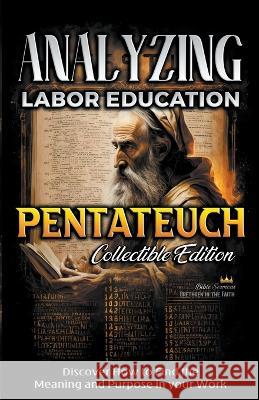 Analyzing Labor Education in Pentateuch Bible Sermons   9798215493472 Seminit Publications