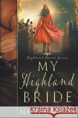My Highland Bride Maeve Greyson   9798215497487 Maeve Greyson