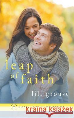Leap of Faith Lili Grouse   9798215505823 Grouse Hill Publishing
