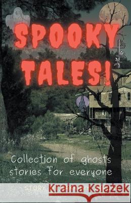 Spooky tales Sakkavy Jarone   9798215507858 Sakkavy Jarone