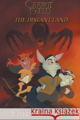 Carrot Field: The Distant Land Vincent Asaro 9798215507988 Mythologos Publishing