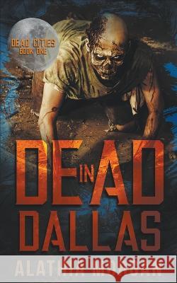 Dead in Dallas Alathia Morgan 9798215527818 Misdirected Tales