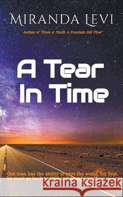 A Tear In Time Miranda Levi   9798215540084