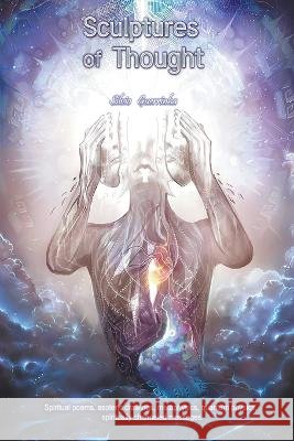 Sculptures of Thought Silvio Guerrinha   9798215542521