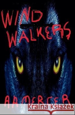 Wind Walkers A a Mercer   9798215542873 A.A. Mercer