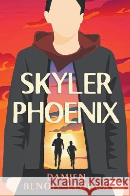Skyler Phoenix Damien Benoit-LeDoux   9798215543191
