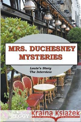 Louie's Story - The Interview Peggy Kopman-Owens   9798215544921