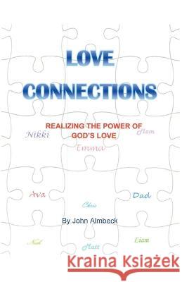 Love Connections John Almbeck 9798215570234 John Almbeck