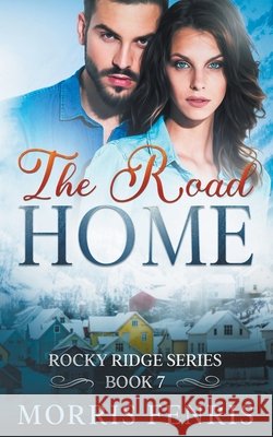 The Road Home Morris Fenris   9798215573204 Morris Fenris
