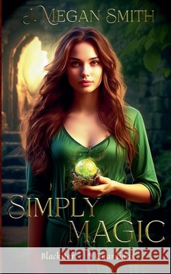 Simply Magic Megan Smith   9798215574126