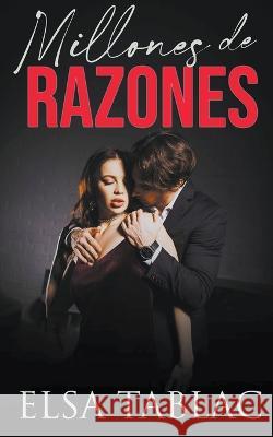 Millones de razones Elsa Tablac   9798215586365 Elsa Tablac