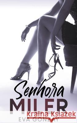 Senhora Miler Eva Gonzay   9798215591154 Eva Gonzay