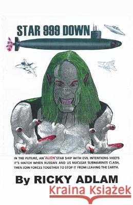 Star 999 Down Ricky Adlam   9798215604939