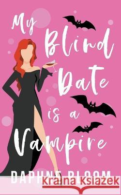 My Blind Date is a Vampire Amanda Roberts   9798215612019 Red Empress Publishing