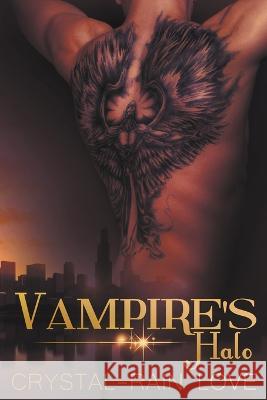 Vampire's Halo Crystal-Rain Love   9798215616765 Crystal-Rain Love