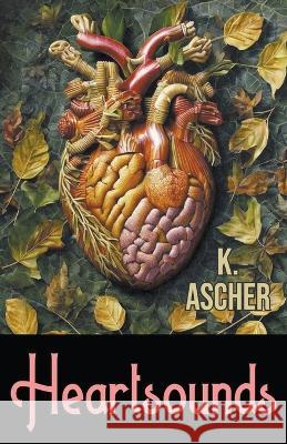 Heartsounds K Ascher   9798215620434 Ascher