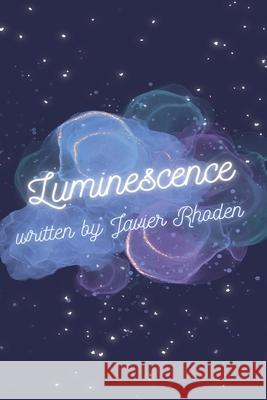 Luminescence Javier Rhoden   9798215624029