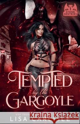 Tempted by the Gargoyle Lisa Carlisle   9798215625057 Lisa Carlisle