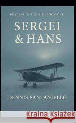 Sergei and Hans Dennis Santaniello   9798215625880