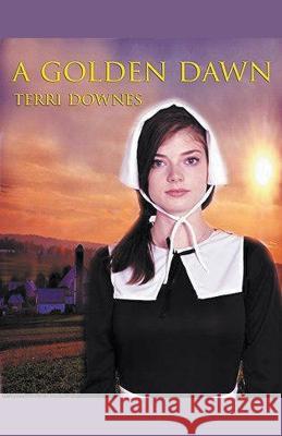 A Golden Dawn Terri Downes 9798215627716