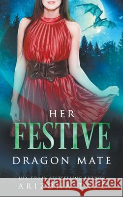 Her Festive Dragon Mate Arizona Tape   9798215629048 Vampari Press