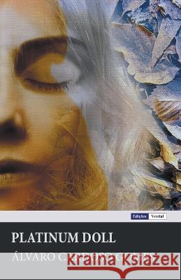 Platinum Doll Alvaro Cardoso Gomes Milton M Azevedo  9798215629093
