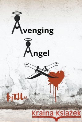 Avenging Angel Tj Lee   9798215636299 Tj Lee