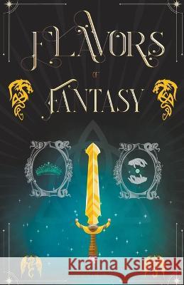 Flavors of Fantasy Shannon McRoberts   9798215647226 Rogue Goddess Productions