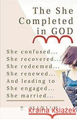 The She Completed in God S Mariah   9798215653302 S. Mariah