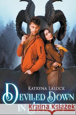 Deviled Down in Jersey Katryna Lalock   9798215658727