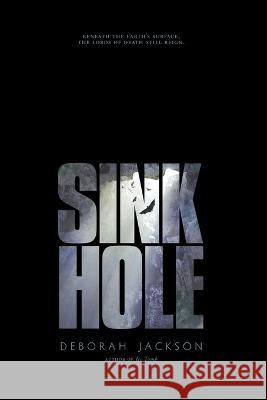 Sinkhole Deborah Jackson   9798215659304 Deborah Jackson