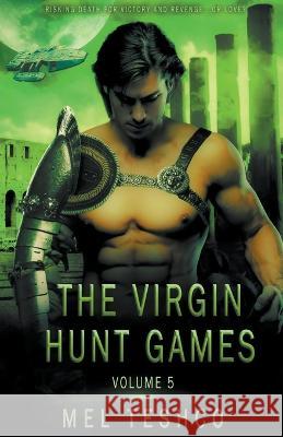 The Virgin Hunt Games, volume 5 Mel Teshco   9798215659380 Mel Teshco